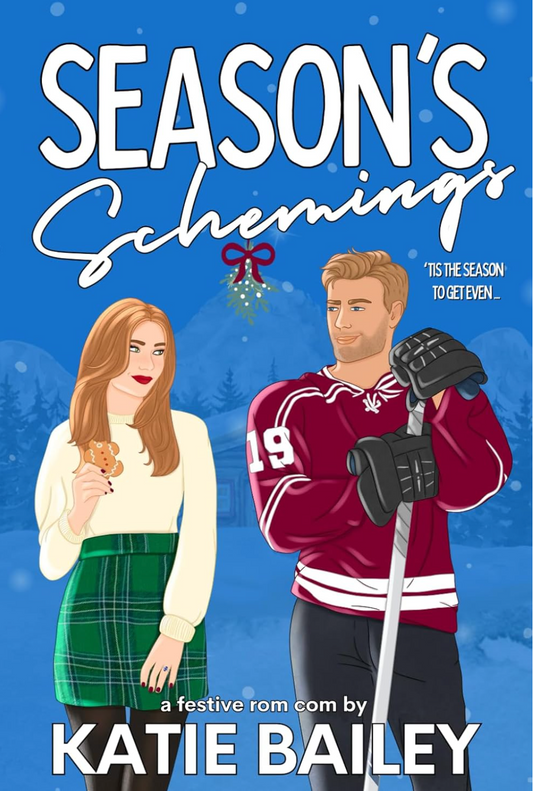 Season's Schemings: A Holiday Hockey Rom Com (Cyclones Christmas)